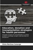 Education, donation and transplantation strategies for health personnel