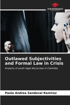 Outlawed Subjectivities and Formal Law in Crisis - Sandoval Ramirez, Paola Andrea