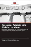 Rousseau, Aristote et la décision juridique