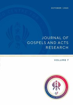 Journal of Gospel and Acts Research volume 7 - Moscicke, Hans M; Wright, Adam Z