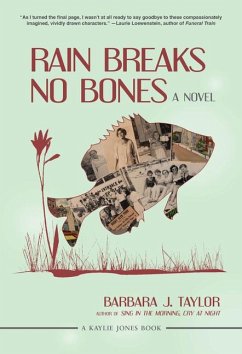 Rain Breaks No Bones - Taylor, Barbara J.