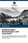 Auffassungen, Bewertungen und Vorurteile