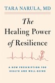 The Healing Power of Resilience The Healing Power of Resilience
