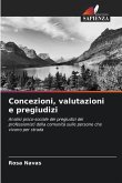 Concezioni, valutazioni e pregiudizi