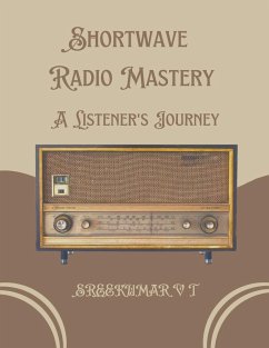 Shortwave Radio Mastery - Sreekumar, V T