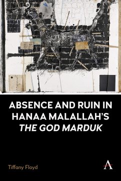 Absence and Ruin in Hanaa Malallah's 'The God Marduk' - Floyd, Tiffany