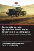 Sociologie rurale, agriculture familiale et éducation à la campagne