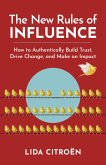The New Rules of Influence