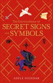 The Encyclopedia of Secret Signs and Symbols