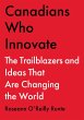 Canadians Who Innovate - Bild 1