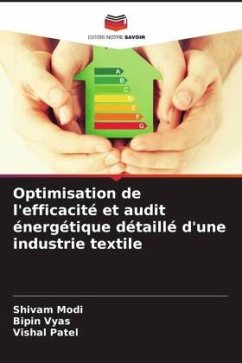 Optimisation de l'efficacité et audit énergétique détaillé d'une industrie textile - Modi, Shivam;Vyas, Bipin;Patel, Vishal