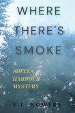 Where There's Smoke