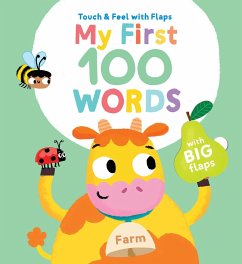 My First 100 Words Touch & Feel with Flaps - Farm - Little Genius Books