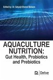 Aquaculture Nutrition: Gut Health, Probiotics and Prebiotics