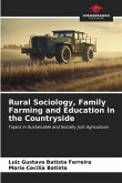 Rural Sociology, Family Farming and Education in the Countryside