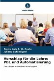 Vorschlag für die Lehre: PBL und Automatisierung