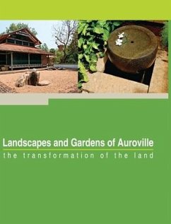 Landscapes and Gardens of Auroville - Fassbender, Franz