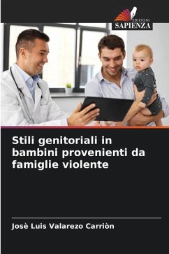 Stili genitoriali in bambini provenienti da famiglie violente - Valarezo Carrión, José Luis