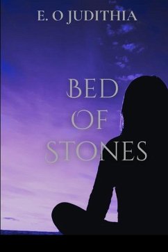 Bed of Stones - Judithia, E O