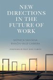 New Directions in the Future of Work