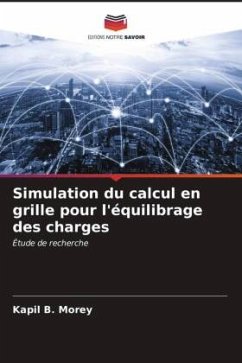 Simulation du calcul en grille pour l'équilibrage des charges - Morey, Kapil B.