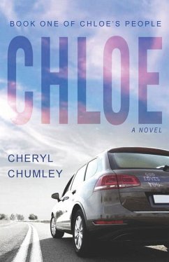 Chloe: Book One of Chloe's People - Chumley, Cheryl