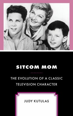 Sitcom Mom - Kutulas, Judy