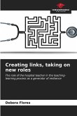 Creating links, taking on new roles