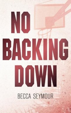 No Backing Down - Seymour, Becca