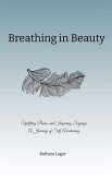Breathing in Beauty