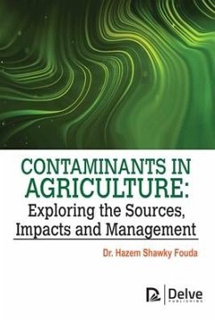 Contaminants in Agriculture: Exploring the Sources, Impacts and Management - Fouda, Hazem Shawky
