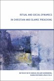 Ritual and Social Dynamics in Christian and Islamic Preaching (eBook, ePUB)
