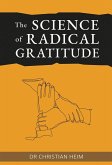 The Science of Radical Gratitude (eBook, ePUB)