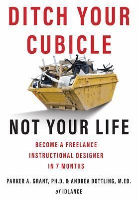 Ditch Your Cubicle (eBook, ePUB)