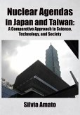Nuclear Agendas in Japan and Taiwan (eBook, ePUB)