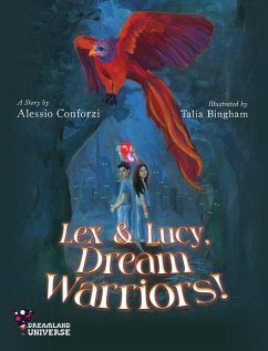 Lex and Lucy, Dream Warriors! - Conforzi, Alessio