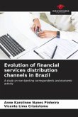 Evolution of financial services distribution channels in Brazil