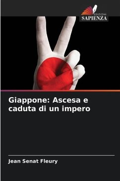 Giappone: Ascesa e caduta di un impero - Sénat Fleury, Jean