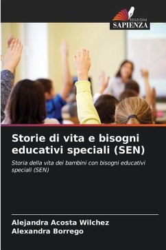 Storie di vita e bisogni educativi speciali (SEN) - Acosta Wilchez, Alejandra;Borrego, Alexandra