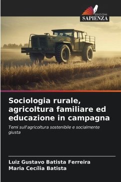 Sociologia rurale, agricoltura familiare ed educazione in campagna - Batista Ferreira, Luiz Gustavo;Batista, Maria Cecília