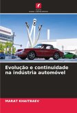 Evolução e continuidade na indústria automóvel