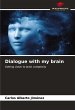 Dialogue with my brain - Bild 1