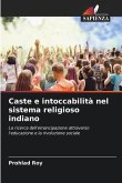 Caste e intoccabilità nel sistema religioso indiano