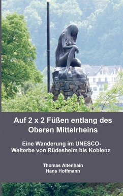 Auf 2 x 2 Füßen entlang des Oberen Mittelrheins - Hans Hoffmann, Thomas Altenhain