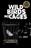 WILD BIRDS NO CAGES