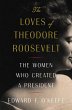 The Loves of Theodore Roosevelt - Bild 1