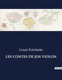LES CONTES DE JOS VIOLON - Fréchette, Louis