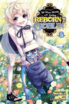 So What's Wrong with Getting Reborn as a Goblin?, Vol. 5 - Miki, Nazuna