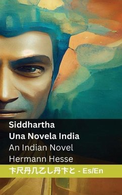 Siddhartha - Una Novela India / An Indian Novel - Hesse, Hermann