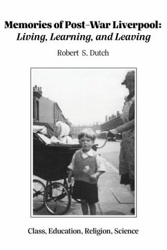 Memories of Post-War Liverpool - Dutch, Robert S